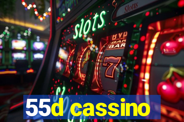 55d cassino